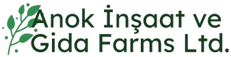 Anok İnşaat ve Gida  Farms Ltd.
